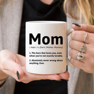 Mom Definition - 11oz White Ceramic Coffee Mug