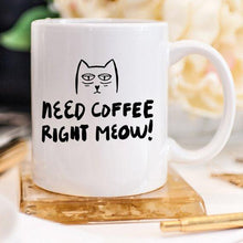 Load image into Gallery viewer, 11oz Coffee Mug - Need Coffee Right Meow - Funny